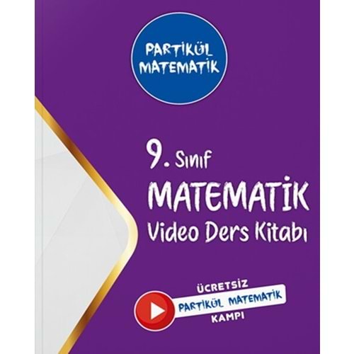 TONGUÇ | 9.SINIF PARTİKÜL MATEMATİK VİDEO DERS KİTABI - 2026