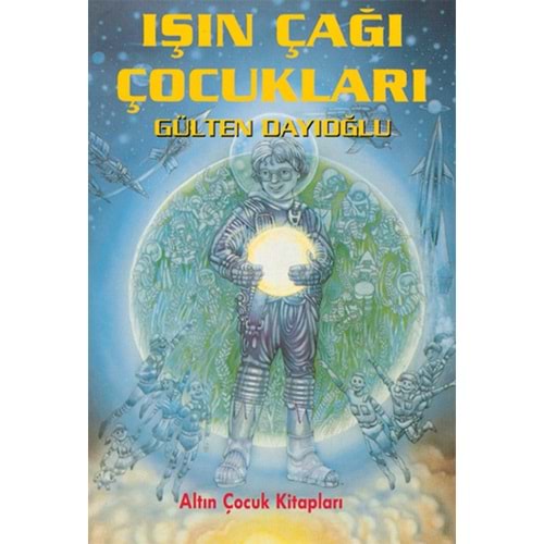 ALTIN | IŞIĞIN ÇAĞI ÇOCUKLARI