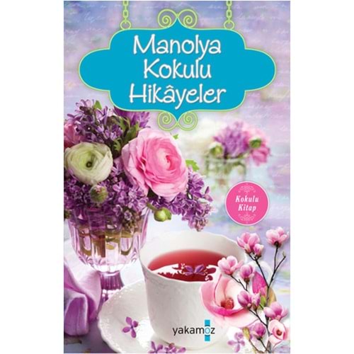 YAKAMOZ | KOKULU HİKAYE MANOLYA