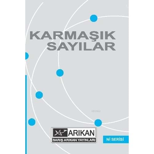 ARIKAN | YGS-LYS KARMAŞIK SAYILAR Nİ SERİSİ S.B. - 2018
